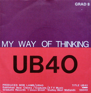 UB40 : I Think Its Going To Rain Today / My Way Of Thinking (7", Single)