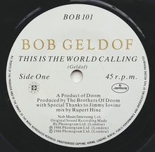 Load image into Gallery viewer, Bob Geldof : This Is The World Calling (7&quot;, Single)

