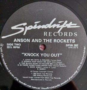 Anson & The Rockets* : Knock You Out! (LP, Album, RE)