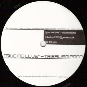 Alcatraz / Thimo U. Seidel : Give Me Love / Drumrush (Tribalism 2002 Remixes) (12", Promo, Unofficial)