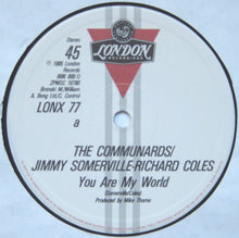 Load image into Gallery viewer, The Communards : You Are My World (12&quot;, Single)
