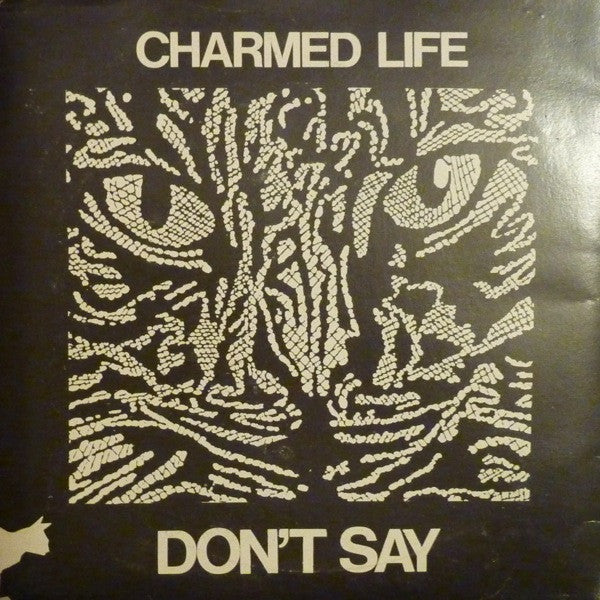 Charmed Life : Don't Say / Pebbles (7