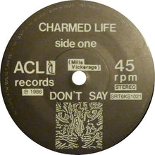 Load image into Gallery viewer, Charmed Life : Don&#39;t Say / Pebbles (7&quot;, Single)
