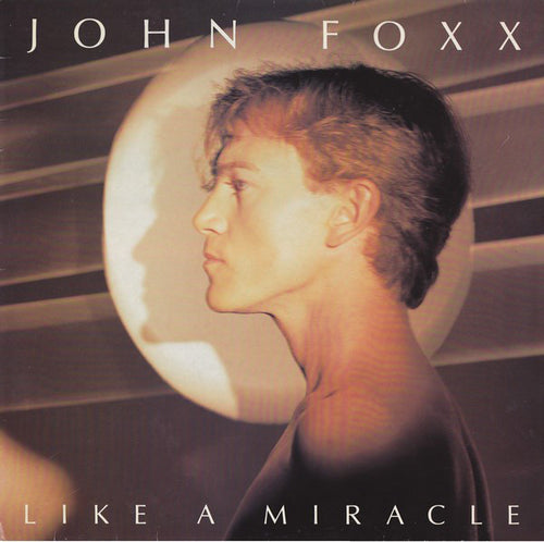 John Foxx : Like A Miracle (12