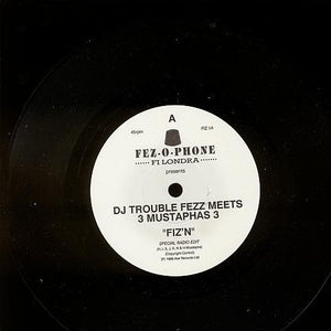 3 Mustaphas 3, Trouble Fezz : Trouble Fezz Meets 3 Mustaphas 3 (12" + 7", Single)