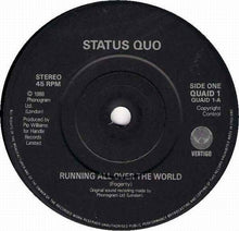 Load image into Gallery viewer, Status Quo : Running All Over The World (7&quot;, Single, Bla)
