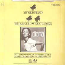 Load image into Gallery viewer, Diana Ross : My Old Piano (7&quot;, Single, Kno)
