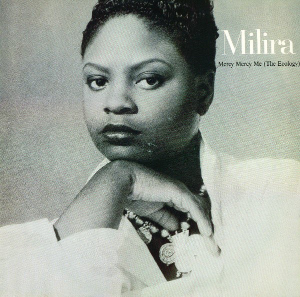 Milira : Mercy Mercy Me (The Ecology) (12