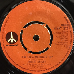 Robert Knight : Love On A Mountain Top (7", Single, Mono, RE, Pus)