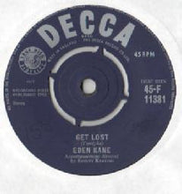 Load image into Gallery viewer, Eden Kane : Get Lost (7&quot;, Single, 4-P)
