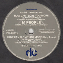 Load image into Gallery viewer, M People : How Can I Love You More (7&quot;, Single)
