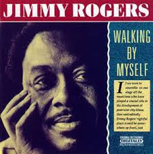 Jimmy Rogers : Walking By Myself (CD, Comp, RM)