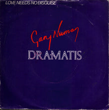 Load image into Gallery viewer, Gary Numan And Dramatis : Love Needs No Disguise (7&quot;, Single)
