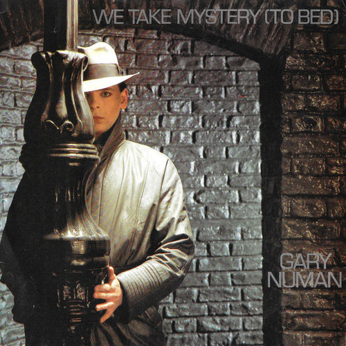 Gary Numan : We Take Mystery (To Bed) (7