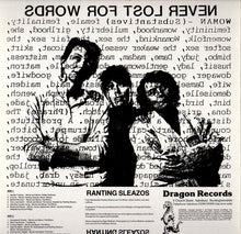 Load image into Gallery viewer, Ranting Sleazos : Never Lost For Words (LP)

