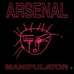 Arsenal (2) : Manipulator (12", EP)