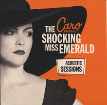 Load image into Gallery viewer, Caro Emerald : The Shocking Miss Emerald (Acoustic Sessions) (12&quot;, EP, RSD, Ltd, Num, Ora)
