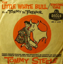 Load image into Gallery viewer, Tommy Steele : Little White Bull (7&quot;, Single, 4 P)
