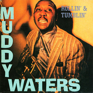 Muddy Waters : Rollin' And Tumblin' (CD, Comp)