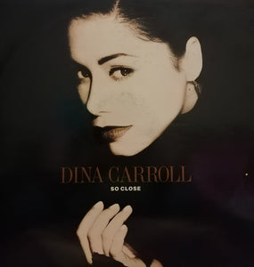 Dina Carroll : So Close (12")