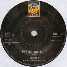 Load image into Gallery viewer, Stretch : Why Did You Do It (7&quot;, Single)
