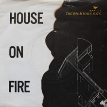 Load image into Gallery viewer, The Boomtown Rats : House On Fire (7&quot;, Single, Sil)

