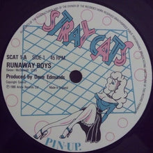 Load image into Gallery viewer, Stray Cats : Runaway Boys (7&quot;, Single, Pap)
