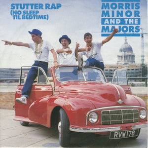 Morris Minor And The Majors : Stutter Rap (No Sleep Til Bedtime) (7", Single, Pap)