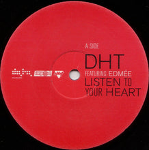 Load image into Gallery viewer, D.H.T. Featuring Edmée Daenen : Listen To Your Heart (12&quot;)

