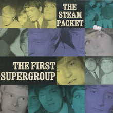 Load image into Gallery viewer, The Steampacket : The First Supergroup (LP)
