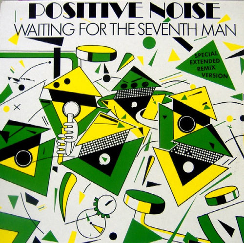 Positive Noise : Waiting For The Seventh Man (Special Extended Remix Version) (12