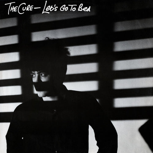 The Cure : Let's Go To Bed (12