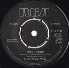 Load image into Gallery viewer, Bow Wow Wow : I Want Candy (7&quot;, S/Sided, Etch, S/Edition, Kno)
