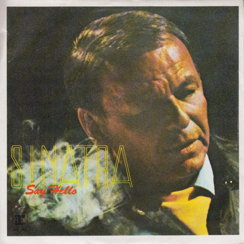 Frank Sinatra : Say Hello  (7