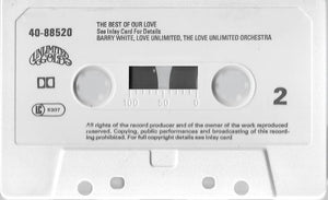 Barry White, Love Unlimited, The Love Unlimited Orchestra* : The Best Of Our Love (Cass, Comp)