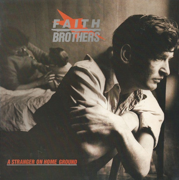Faith Brothers : A Stranger On Home Ground (12