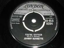 Load image into Gallery viewer, Johnny Burnette : You&#39;re Sixteen (7&quot;, Single)
