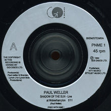 Load image into Gallery viewer, Paul Weller : Shadow Of The Sun (Live At Wolverhampton) (7&quot;, Single)
