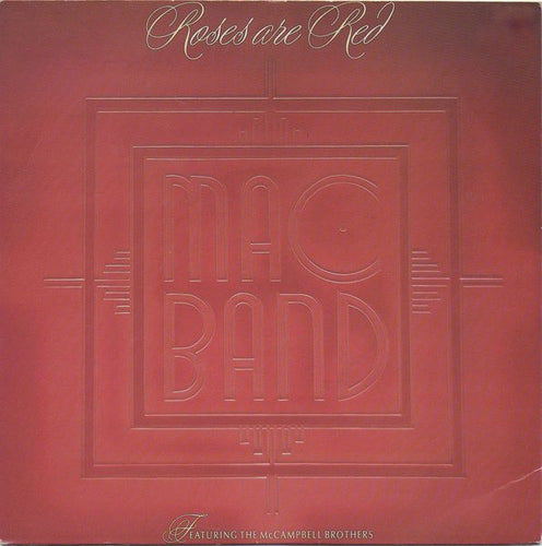 Mac Band Featuring The McCampbell Brothers : Roses Are Red (7