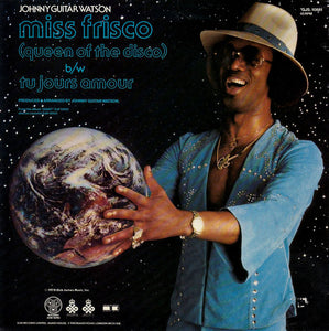 Johnny Guitar Watson : Miss Frisco (Queen Of The Disco) (12", Ltd)