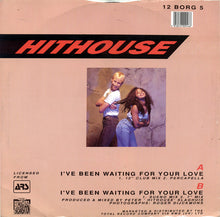 Load image into Gallery viewer, Hithouse : I&#39;ve Been Waiting For Your Love (12&quot;)
