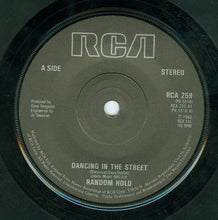 Load image into Gallery viewer, Random Hold : Dancing In The Street (7&quot;, Single)
