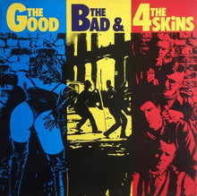 Load image into Gallery viewer, 4 Skins : The Good, The Bad &amp; The 4 Skins (LP, Album, M/Print)
