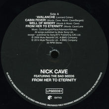 Load image into Gallery viewer, Nick Cave Featuring The Bad Seeds* : From Her To Eternity (LP, Album, RE, RM)
