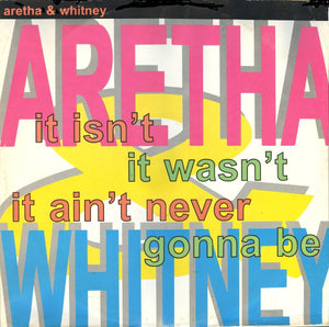 Aretha Franklin & Whitney Houston : It Isn't, It Wasn't, It Ain't Never Gonna Be (12", Maxi)
