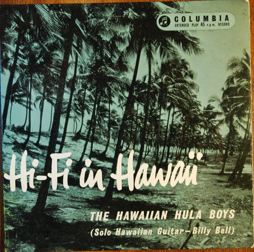 The Hawaiian Hula Boys : Hi-Fi In Hawaii (7