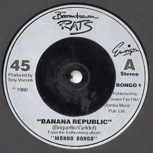Load image into Gallery viewer, The Boomtown Rats : Banana Republic (7&quot;, Single, Sil)
