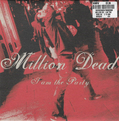 Million Dead : I Am The Party (7