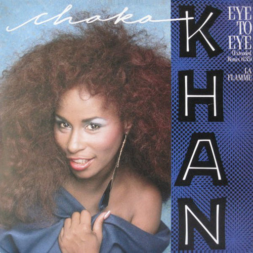 Chaka Khan : Eye To Eye (Extended Remix: 6.35) (12