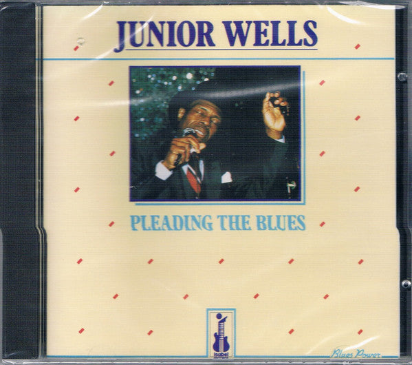 Junior Wells : Pleading The Blues (CD, Album, RE)